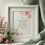 Blumenzettel für Frauen-Poster Poster<br><div class="desc">Ermutigung und Licht in jeden Raum bringen mit diesem wunderschön gestalteten Glaubensplakat mit einer der mächtigsten inspirierenden Bibelversen von Joshua 1:9: "Sei stark und mutig. Fürchte dich nicht; lass dich nicht entmutigen, denn der Herr, dein Gott wird bei dir sein, wohin du auch gehst." Dieses Design mit sanften Aquarellfloralen in...</div>