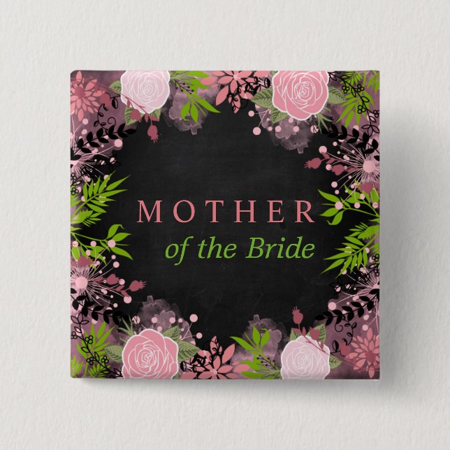 Blumige Hochzeit Mutter der Braut Button (Vorderseite)