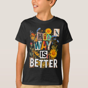 Blumiger Weg ist besser Schmetterling Jesus religi T-Shirt