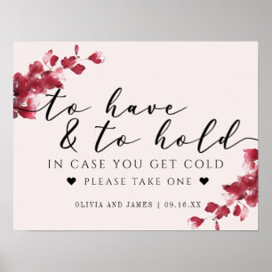 Blumiges Rosa To Have and To Hold Hochzeitsschild Poster