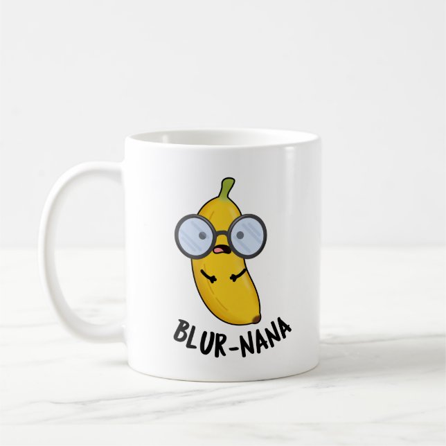 Blur-nana Funny Banana Pun Kaffeetasse (Links)