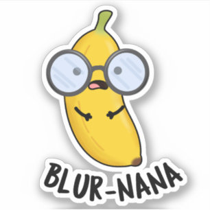 Blur-nana Funny Banana Puns Aufkleber
