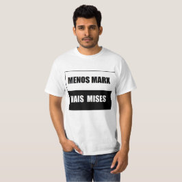 Bluse weniger Marx mehr mises T-Shirt