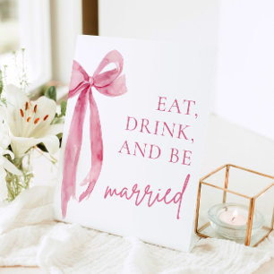 Blush Pink Bow essen Drink und Verheiratet signier Sockelschild