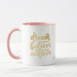 Blush Pink Dream glauben Motivierend erreichen Tasse