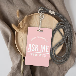Blush Pink Frag mir, ich bin ein Freiwilliger-ID-A Ausweis