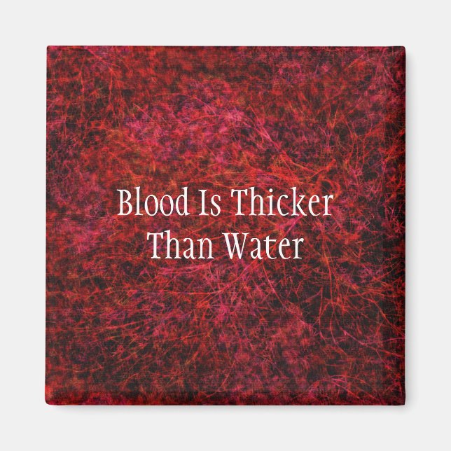 Blut ist dicker als Wasser Magnet (Vorne)