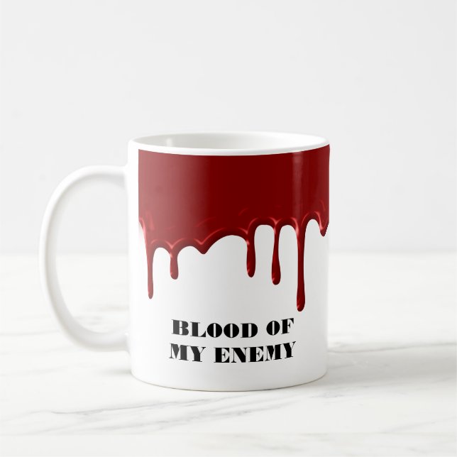 Blut meines Feindes Halloween  Kaffeetasse (Links)