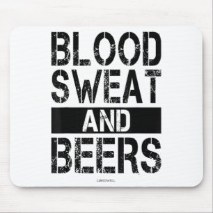 Blut Schweiß Und Biere - Fitnessstudio Motivations Mousepad