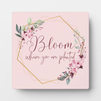 Blüte, wo Sie gepflanzt sind Tabletop Plaque Fotoplatte
