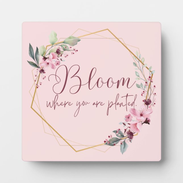 Blüte, wo Sie gepflanzt sind Tabletop Plaque Fotoplatte (Vorderseite)