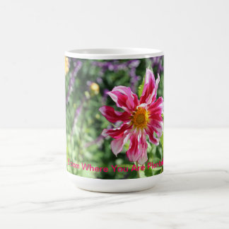 Blüte, wo Sie gepflanzte Tasse sind