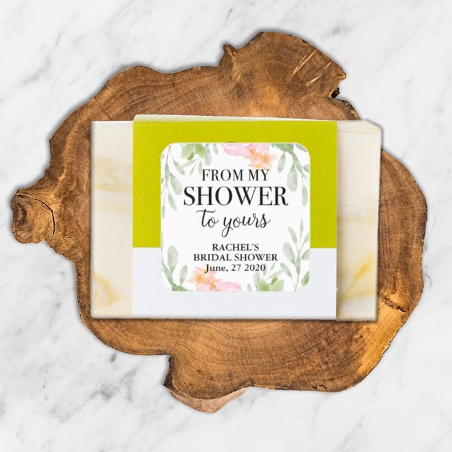 Blütenblume Von meiner Dusche zu Ihrem Brautparty Quadratischer Aufkleber (Von Creator hochgeladen)