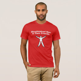 Blutfarbene Männer: Mehr wissen Sie T-Shirt
