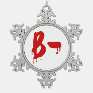 Blutgruppe B - Negative #Horror Hospital Schneeflocken Zinn-Ornament