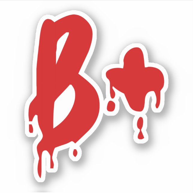 Blutgruppe B+ Positiv #Horror Hospital Aufkleber (Vorderseite)