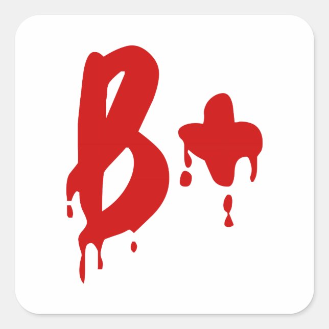 Blutgruppe B+ Positiv #Horror Hospital Quadratischer Aufkleber (Vorderseite)