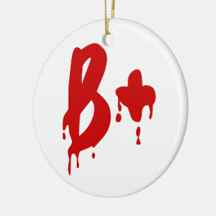 Blutgruppe B+ Positiv #Horror Krankenhaus Keramikornament