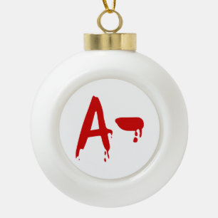 Blutgruppe ein negatives #Horror Krankenhaus Keramik Kugel-Ornament