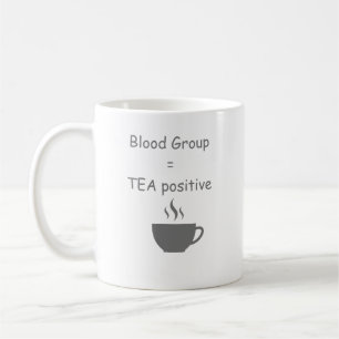 Blutgruppe=Tee Lustiger Teeliebhaber Kaffeetasse