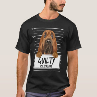 Bluthund-Mugshot-Schuldiger Hund T-Shirt