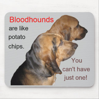 Bluthunde, sind wie, Kartoffelchips… Mousepad