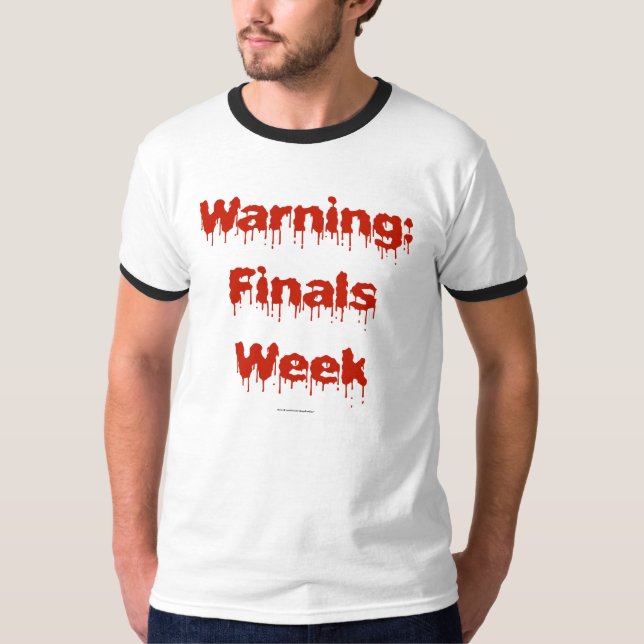 Blutige Schluss-Woche T-Shirt (Vorderseite)