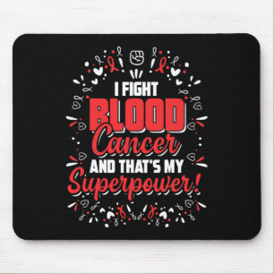 Blutkrebs-Bewusstseinsgeschenk für Krebskämpfer Mousepad
