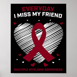 Blutkrebs Ich vermisse mein Freund Multiples Myelo Poster