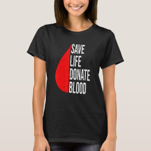 Blutplasma und Blutspender gerettet T-Shirt