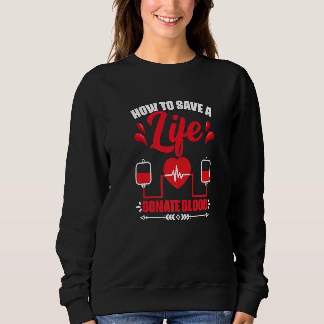 Blutspende Phlebotomist Blutspende Blut tun Sweatshirt (Vorderseite)