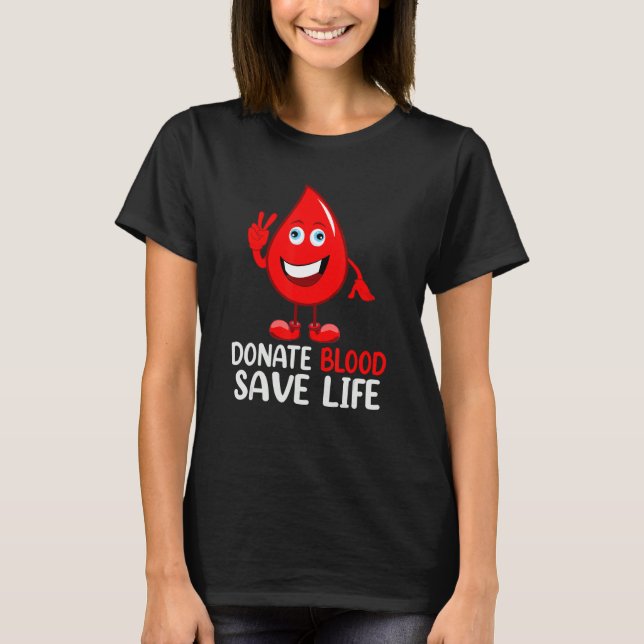 Blutspende Rette einen Blutspender T-Shirt (Vorderseite)