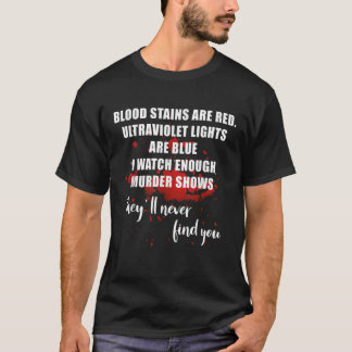 Blutsteine sind rot Ultraviolett Licht sind blau m T-Shirt