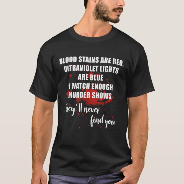 Blutsteine sind rot Ultraviolett Licht sind blau m T-Shirt (Vorderseite)