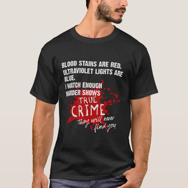 Blutsteine sind rot Ultraviolett Licht sind blau T T-Shirt (Vorderseite)