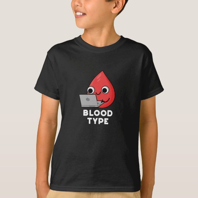 Bluttyp Funny Blood Drop Pun Dark BG T-Shirt (Vorderseite)