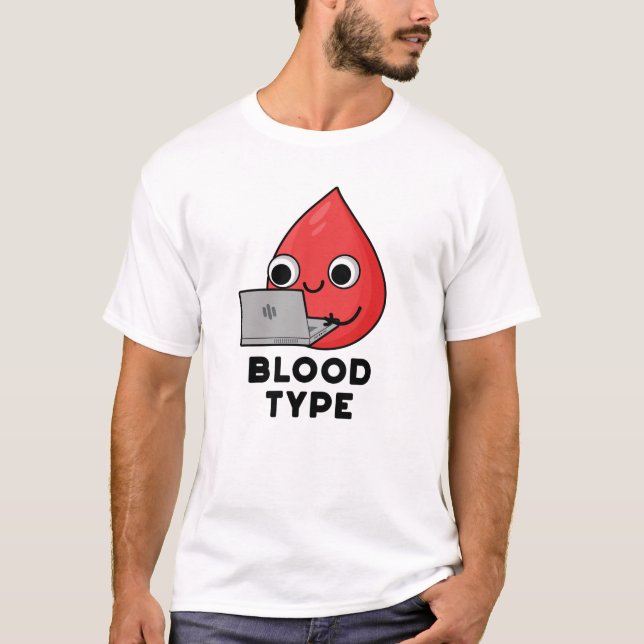 Bluttyp Funny Blood Drop Pun T-Shirt (Vorderseite)