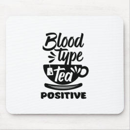 Bluttyp Tee Positive Funny Tee Lover Puns Mousepad