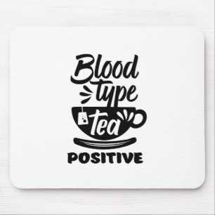 Bluttyp Tee Positive Funny Tee Lover Puns Mousepad