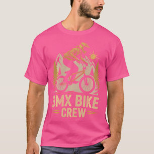 Bmx Bike Crew Bmx Biker Bmx Biker T-Shirt