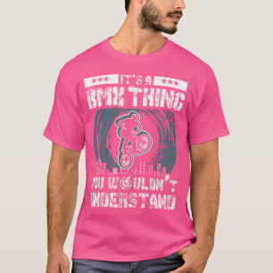 BMX Bike Es ist eine BMX Sache BMX T-Shirt