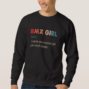 BMX Girl Definition BMX für Mädchen Sweatshirt