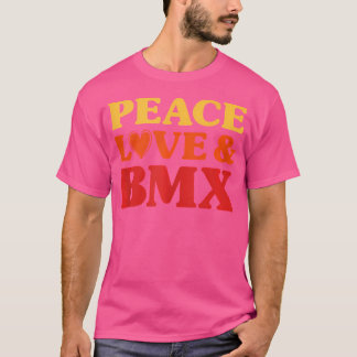 Bmx I Liebe Bmx T-Shirt