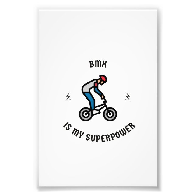 Bmx ist meine Supermacht Fotodruck (Vorne)