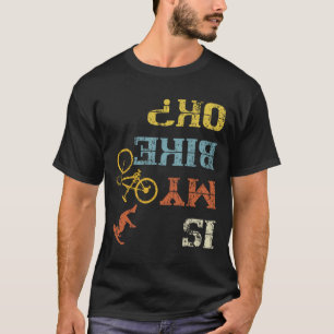 Bmx Mountainbike Dirt Race Retro Biker Ist Mein Bi T-Shirt