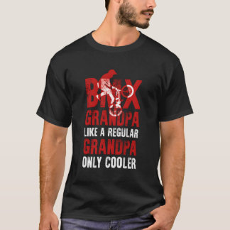 BMX Shirt T-Shirt BMX Opa Wie eine regelmäßige Opa