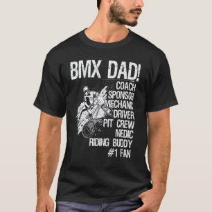 BMX-Vater-Trainer-Sponsor-Mechaniker-Fahrer T-Shirt