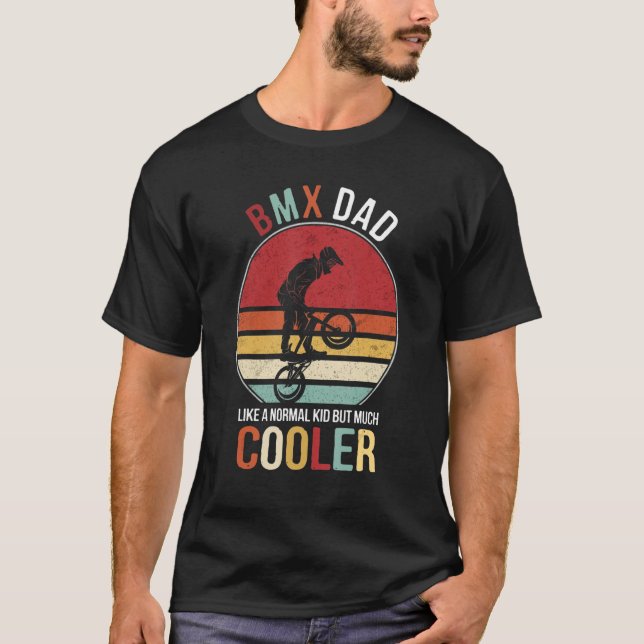 BMX Vater wie normaler Vater, aber viel Cooler für T-Shirt (Vorderseite)