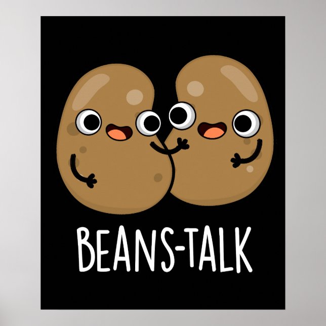 Boans Talk Funny Veggie Bean Pun Dark BG Poster (Vorne)