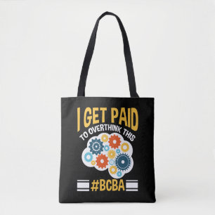 Board Certified Behavior Analyst Funny BCBA Tasche